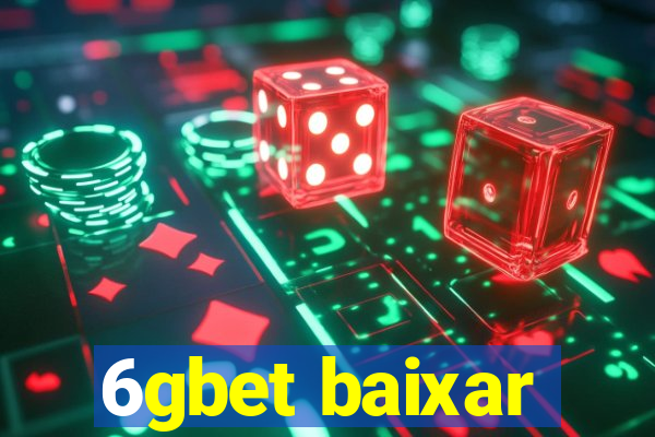 6gbet baixar